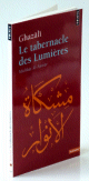 Le tabernacle des lumieres - Michkat Al-Anwar -