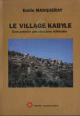 Le Village Kabyle - Comprendre une structure millenaire