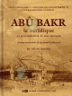 Abu Bakr le veridique : sa personnalite et son epoque