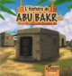 L'histoire de Abu Bakr - 3/6 ans