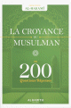 La Croyance du Musulman - en 200 questions - reponses