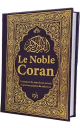 Le Noble Coran (Bilingue francais/arabe) - Traduction du sens de ses versets dapres les exegeses de reference - Mauve dore
