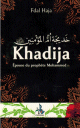 Khadija - Epouse du Prophete Muhammed (paix et salut sur lui)