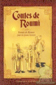 Contes de Roumi - Extraits du Mesnevi pour les jeunes lecteurs
