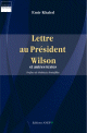 Lettres au president Wilson