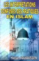 Les interpretations confuses des pratiques en Islam [Ref 89]