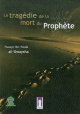 La tragedie de la mort du prophete