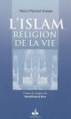 L'Islam, Religion de la Vie