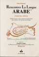 Rencontrer la langue arabe (5eme edition) avec 2 CD