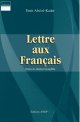 Lettre aux Francais de l'Emir Abdelkader - La pensee politique algerienne (1830 - 1962)