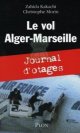 Le vol Alger-Marseille : Journal d'otages