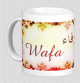 Mug prenom arabe feminin "Wafa" -
